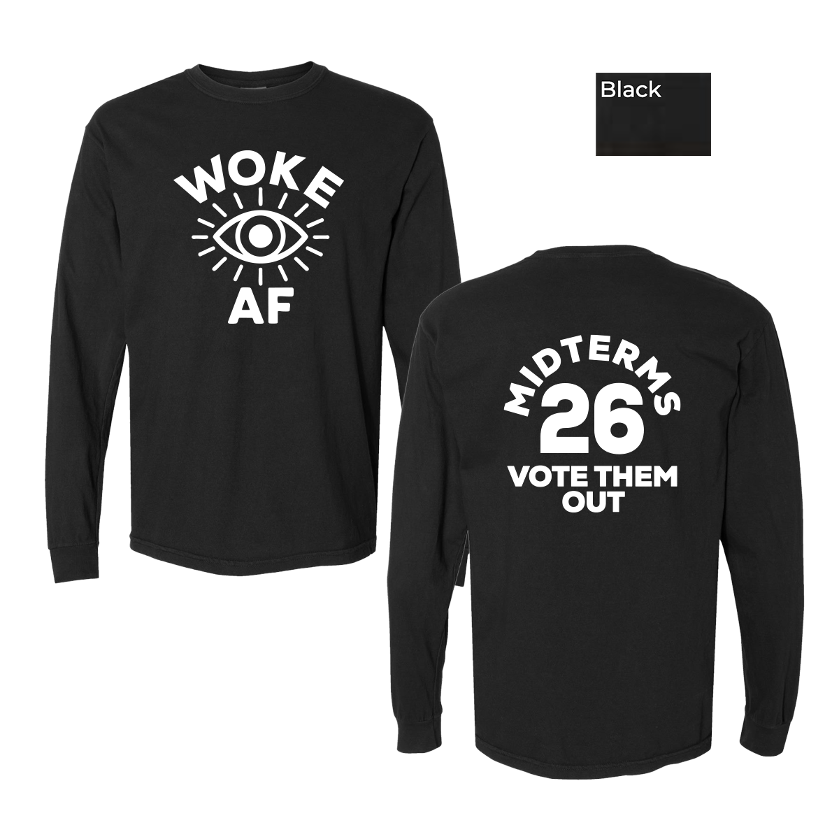 WOKE AF - Comfort Colors® Heavyweight Ring Spun Long Sleeve Tee - Unisex Cut