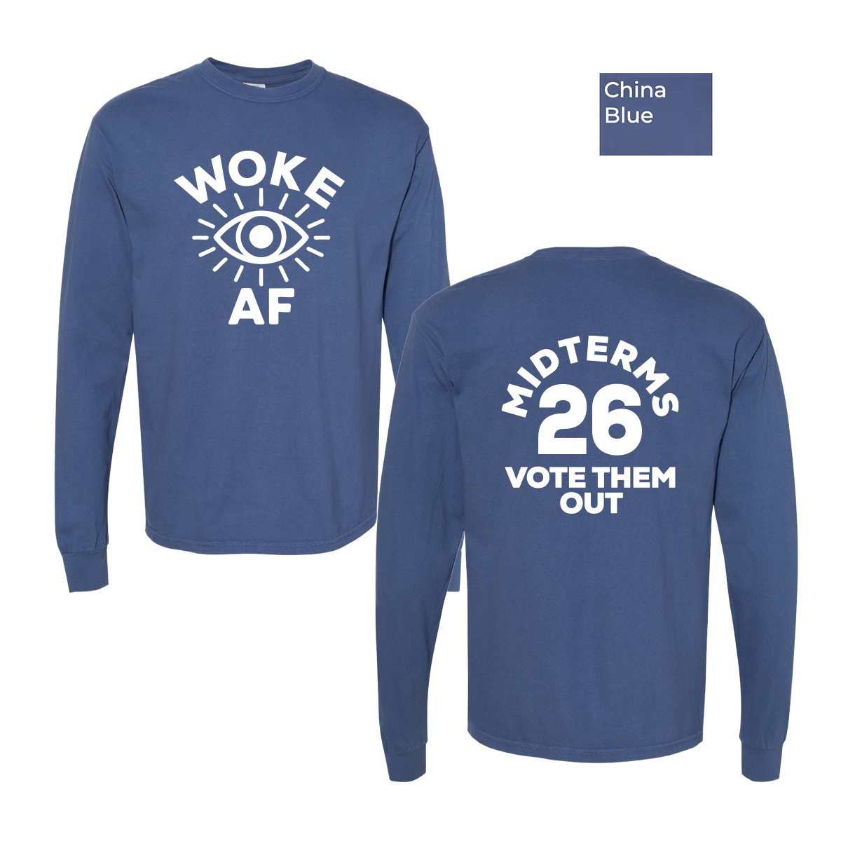 WOKE AF - Comfort Colors® Heavyweight Ring Spun Long Sleeve Tee - Unisex Cut