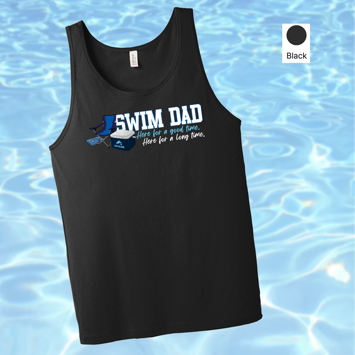 RBD - Tees or Tanks - Swim Dad - Here for a Good Long Time