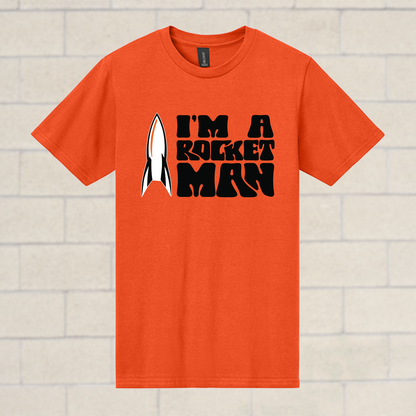 RB - I'm a Rocket Man - Multiple Shirt Styles Available